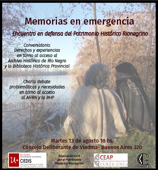 Memorias en emergencia. Encuentro en defensa del Patrimonio Histórico&nbsp;rionegrino